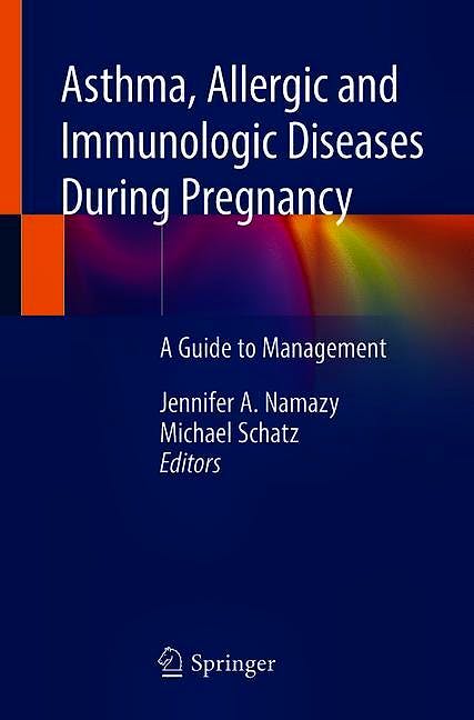 Portada del libro 9783030033941 Asthma, Allergic and Immunologic Diseases During Pregnancy. A Guide to Management
