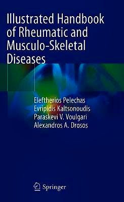 Portada del libro 9783030036638 Illustrated Handbook of Rheumatic and Musculo-Skeletal Diseases
