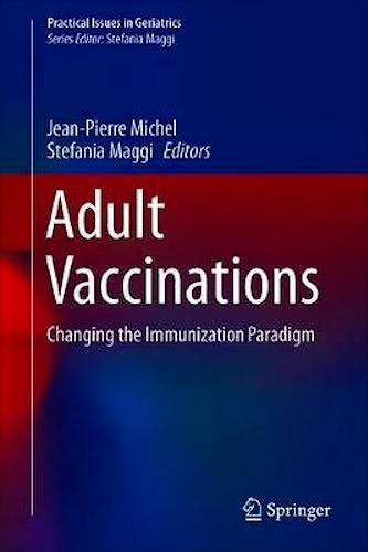 Portada del libro 9783030051587 Adult Vaccinations. Changing the Immunization Paradigm (Practical Issues in Geriatrics)