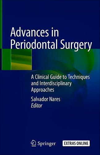 Portada del libro 9783030123093 Advances in Periodontal Surgery. A Clinical Guide to Techniques and Interdisciplinary Approaches