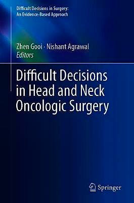 Portada del libro 9783030151225 Difficult Decisions in Head and Neck Oncologic Surgery (Difficult Decisions in Surgery: an Evidence-Based Approach)