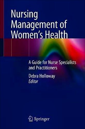 Portada del libro 9783030161149 Nursing Management of Women’s Health. A Guide for Nurse Specialists and Practitioners