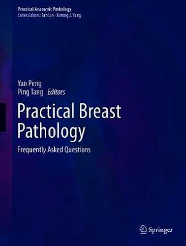 Portada del libro 9783030165178 Practical Breast Pathology. Frequently Asked Questions (Practical Anatomic Pathology)