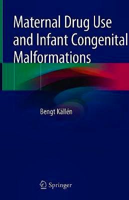Portada del libro 9783030178970 Maternal Drug Use and Infant Congenital Malformations