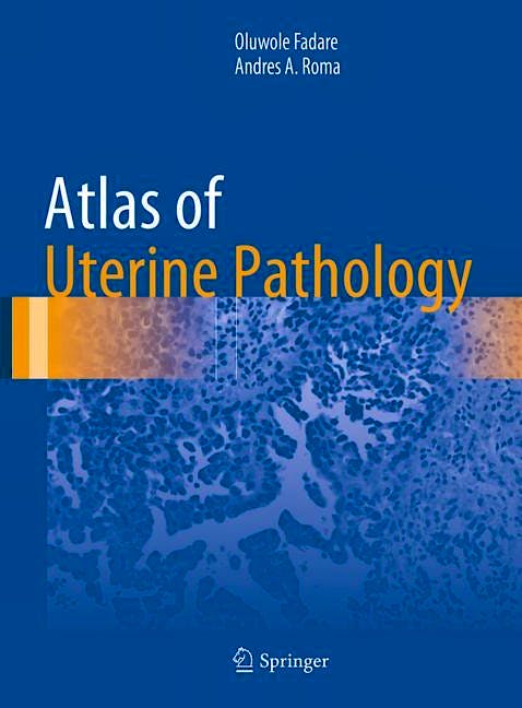 Portada del libro 9783030179304 Atlas of Uterine Pathology (Atlas of Anatomic Pathology)