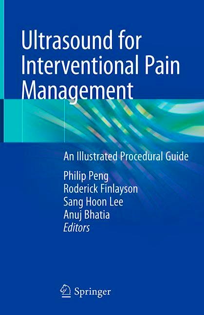Portada del libro 9783030183707 Ultrasound for Interventional Pain Management. An Illustrated Procedural Guide