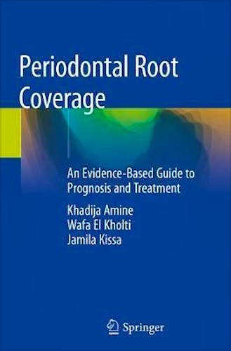 Portada del libro 9783030200930 Periodontal Root Coverage. An Evidence-Based Guide to Prognosis and Treatment (Softcover)