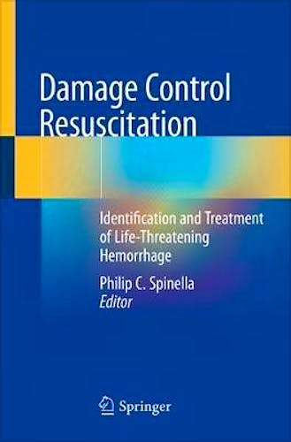 Portada del libro 9783030208226 Damage Control Resuscitation. Identification and Treatment of Life-Threatening Hemorrhage