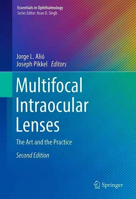 Portada del libro 9783030212810 Multifocal Intraocular Lenses. The Art and the Practice (Essentials in Ophthalmology)