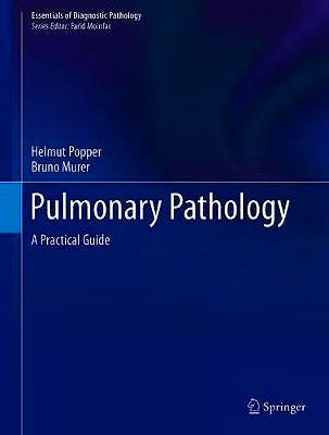 Portada del libro 9783030226626 Pulmonary Pathology. A Practical Guide (Essentials of Diagnostic Pathology)