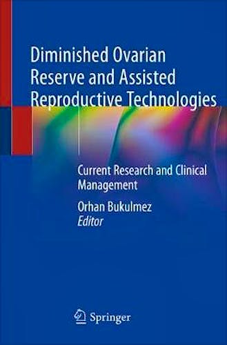 Portada del libro 9783030232375 Diminished Ovarian Reserve and Assisted Reproductive Technologies. Current Research and Clinical Management