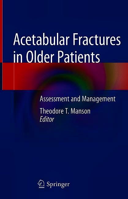 Portada del libro 9783030251048 Acetabular Fractures in Older Patients. Assessment and Management