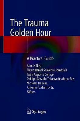 Portada del libro 9783030264420 The Trauma Golden Hour. A Practical Guide