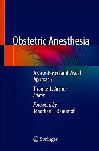 Portada del libro 9783030264765 Obstetric Anesthesia. A Case-Based and Visual Approach