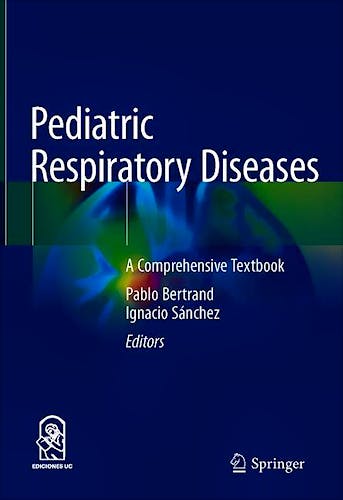 Portada del libro 9783030269609 Pediatric Respiratory Diseases. A Comprehensive Textbook