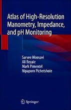 Portada del libro 9783030272401 Atlas of High-Resolution Manometry, Impedance, and pH Monitoring (Hardcover)