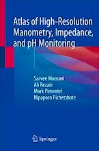 Portada del libro 9783030272432 Atlas of High-Resolution Manometry, Impedance, and pH Monitoring (Softcover)