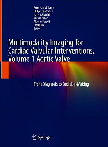 Portada del libro 9783030275839 Multimodality Imaging for Cardiac Valvular Interventions, Vol. 1: Aortic Valve. From Diagnosis to Decision-Making