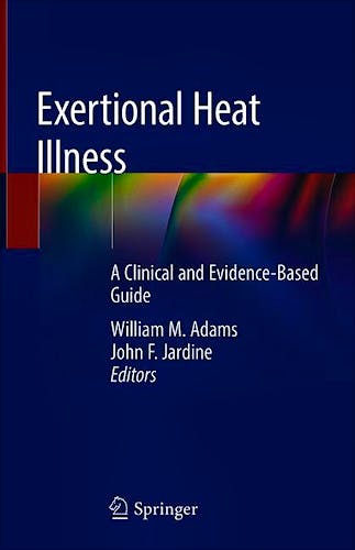 Portada del libro 9783030278045 Exertional Heat Illness. A Clinical and Evidence-Based Guide