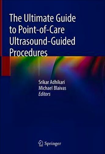 The Ultimate Guide to Point-of-Care Ultrasound-Guided Procedures