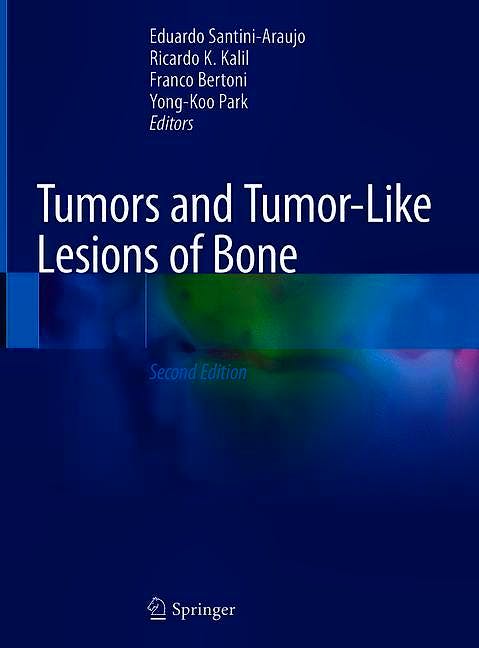 Portada del libro 9783030283148 Tumors and Tumor-Like Lesions of Bone