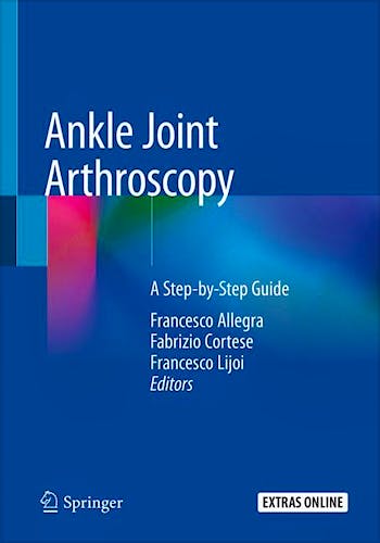 Portada del libro 9783030292331 Ankle Joint Arthroscopy. A Step-by-Step Guide
