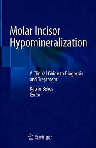 Portada del libro 9783030316006 Molar Incisor Hypomineralization. A Clinical Guide to Diagnosis and Treatment