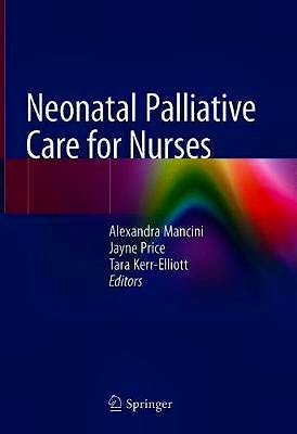 Portada del libro 9783030318765 Neonatal Palliative Care for Nurses