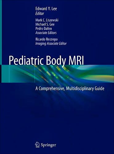 Portada del libro 9783030319885 Pediatric Body MRI. A Comprehensive, Multidisciplinary Guide