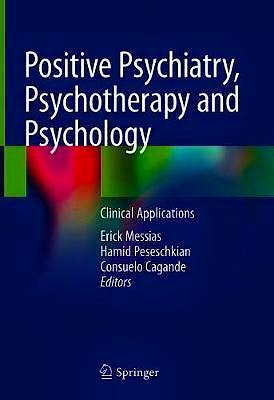 Positive Psychiatry, Psychotherapy and Psychology. Clinical ...