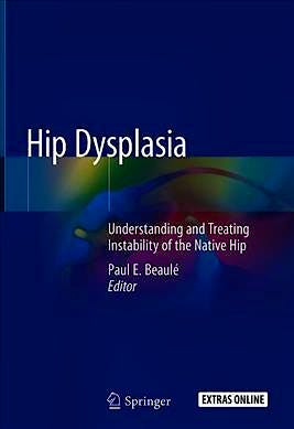 Portada del libro 9783030333577 Hip Dysplasia. Understanding and Treating Instability of the Native Hip