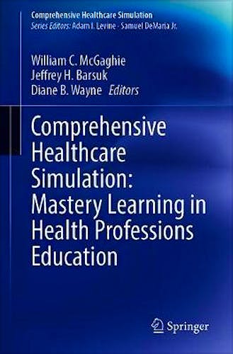 Portada del libro 9783030348106 Comprehensive Healthcare Simulation. Mastery Learning in Health Professions Education