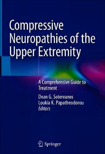 Portada del libro 9783030372880 Compressive Neuropathies of the Upper Extremity. A Comprehensive Guide to Treatment