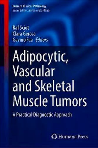 Portada del libro 9783030374594 Adipocytic, Vascular and Skeletal Muscle Tumors. A Practical Diagnostic Approach