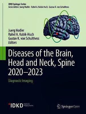 Portada del libro 9783030384890 Diseases of the Brain, Head and Neck, Spine 2020–2023. Diagnostic Imaging (IDKD Springer Series)
