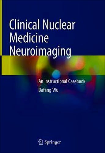 Portada del libro 9783030408923 Clinical Nuclear Medicine Neuroimaging. An Instructional Casebook