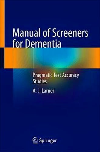 Portada del libro 9783030416355 Manual of Screeners for Dementia. Pragmatic Test Accuracy Studies