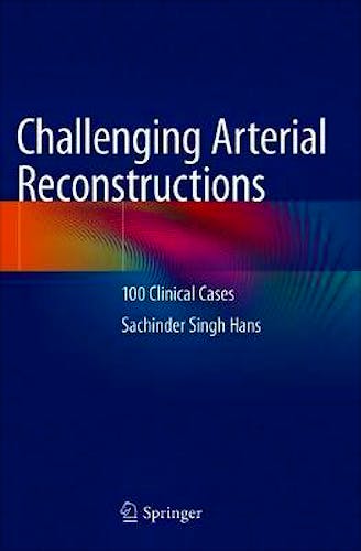 Portada del libro 9783030441340 Challenging Arterial Reconstructions. 100 Clinical Cases