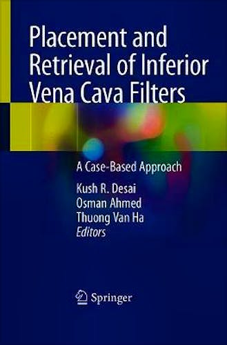 Portada del libro 9783030451493 Placement and Retrieval of Inferior Vena Cava Filters. A Case-Based Approach