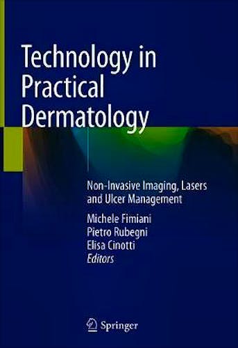 Portada del libro 9783030453503 Technology in Practical Dermatology. Non-Invasive Imaging, Lasers and Ulcer Management