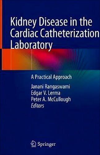 Portada del libro 9783030454135 Kidney Disease in the Cardiac Catheterization Laboratory. A Practical Approach