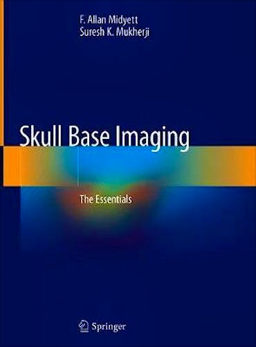 Portada del libro 9783030464462 Skull Base Imaging. The Essentials