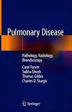 Pulmonary Disease. Pathology, Radiology, Bronchoscopy