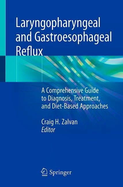 Portada del libro 9783030488895 Laryngopharyngeal and Gastroesophageal Reflux. A Comprehensive Guide to Diagnosis, Treatment, and Diet-Based Approaches