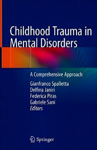 Childhood Trauma in Mental Disorders. A Comprehensive Approach