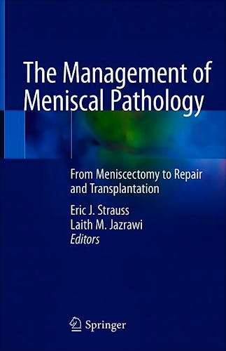 Portada del libro 9783030494872 The Management of Meniscal Pathology. From Meniscectomy to Repair and Transplantation