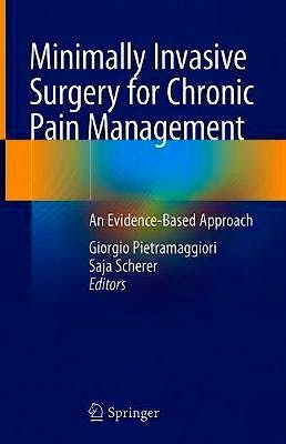 Portada del libro 9783030501877 Minimally Invasive Surgery for Chronic Pain Management. An Evidence-Based Approach