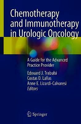 Portada del libro 9783030520205 Chemotherapy and Immunotherapy in Urologic Oncology. A Guide for the Advanced Practice Provider