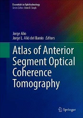 Atlas of Anterior Segment Optical Coherence Tomography (Essentials in Ophthalmology)