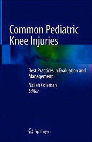 Portada del libro 9783030558697 Common Pediatric Knee Injuries. Best Practices in Evaluation and Management